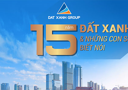 15 năm Đất Xanh và những con số biết nói