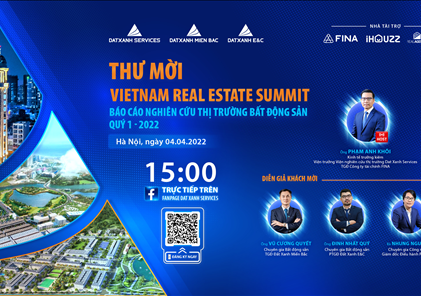 Bức tranh toàn cảnh thị trường bất động sản Quý 1/2022: Sôi động và nhiều cơ hội