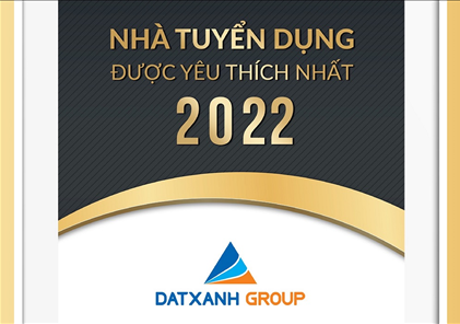 Tập đoàn Đất Xanh - Top Nhà tuyển dụng được yêu thích năm 2022