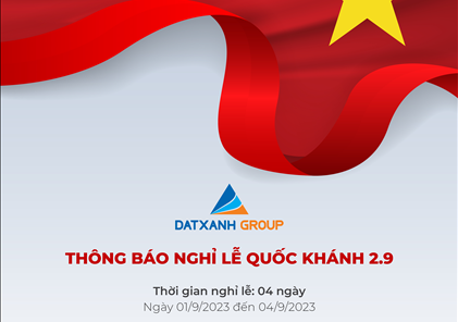 Tập đoàn Đất Xanh thông báo nghỉ lễ Quốc Khánh 2.9