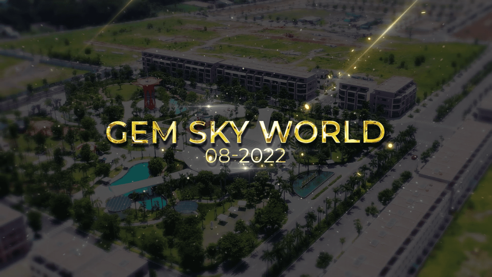 TIẾN ĐỘ DỰ ÁN GEM SKY WORLD THÁNG 08/2022